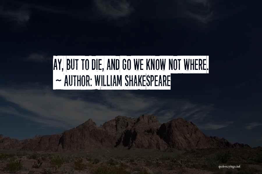 Love And Death Shakespeare Quotes By William Shakespeare