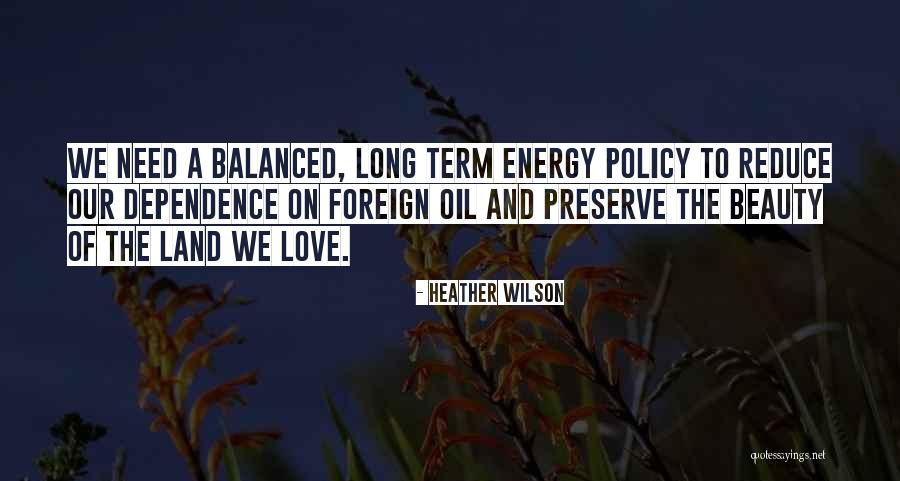 Love And Dependence Quotes By Heather Wilson