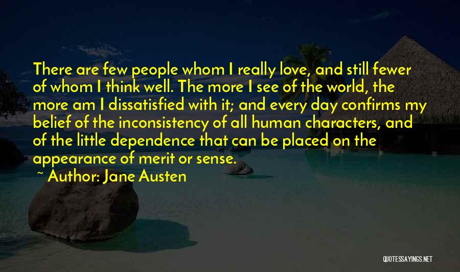 Love And Dependence Quotes By Jane Austen