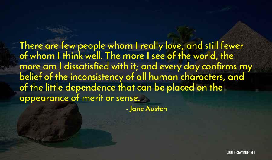 Love And Dependence Quotes By Jane Austen