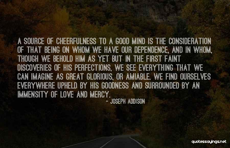 Love And Dependence Quotes By Joseph Addison