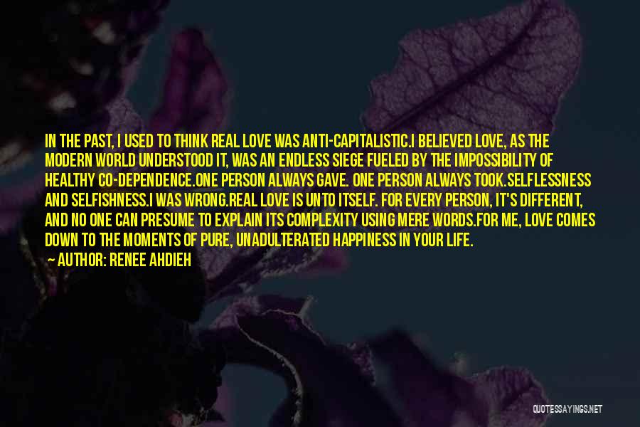 Love And Dependence Quotes By Renee Ahdieh