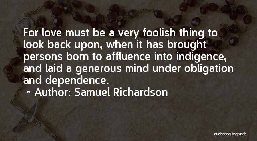 Love And Dependence Quotes By Samuel Richardson