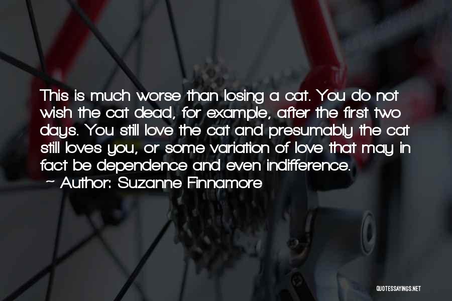 Love And Dependence Quotes By Suzanne Finnamore