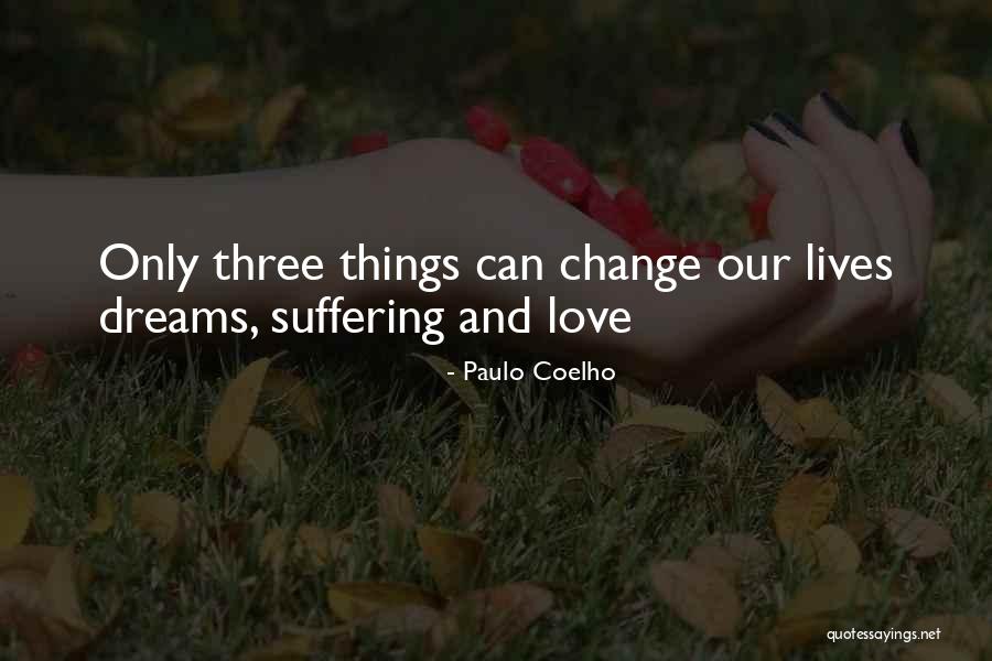 Love And Dreams Quotes By Paulo Coelho Love And Dreams Quotes By Paulo Coelho