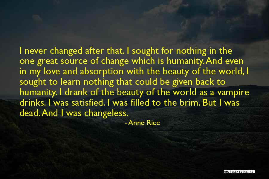 Love And Drinks Quotes By Anne Rice Love And Drinks Quotes By Anne Rice