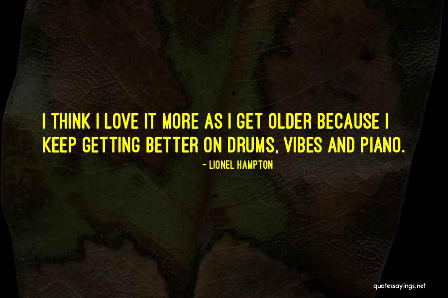 Love And Drums Quotes By Lionel Hampton Love And Drums Quotes By Lionel Hampton