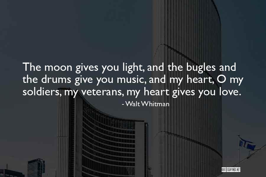 Love And Drums Quotes By Walt Whitman Love And Drums Quotes By Walt Whitman