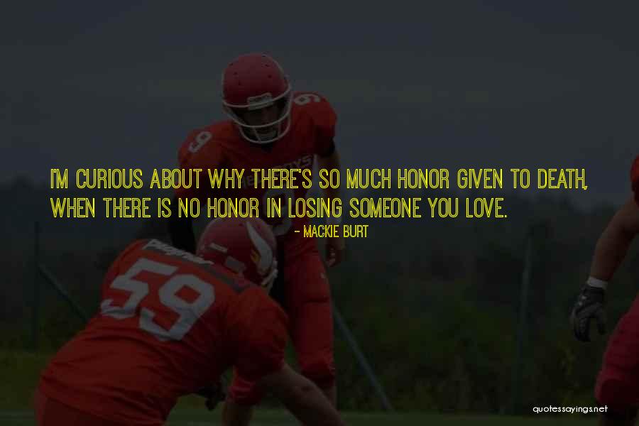 Love And Dying Quotes By Mackie Burt Love And Dying Quotes By Mackie Burt