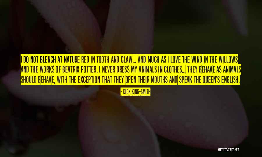Love And English Quotes By Dick King-Smith Love And English Quotes By Dick King-Smith