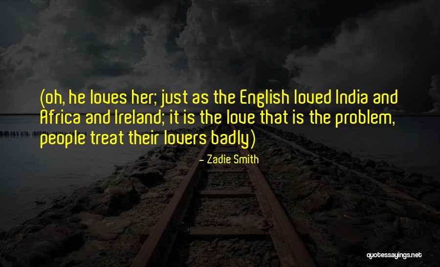 Love And English Quotes By Zadie Smith Love And English Quotes By Zadie Smith