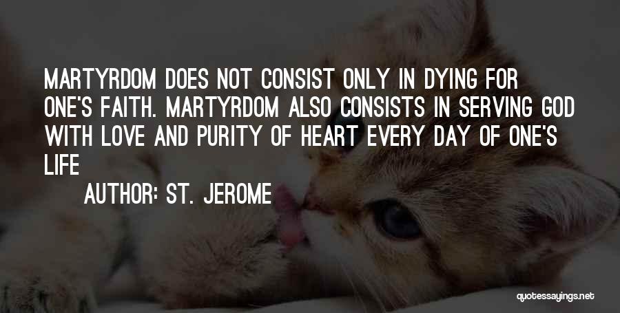 Love And Faith In God Quotes By St. Jerome