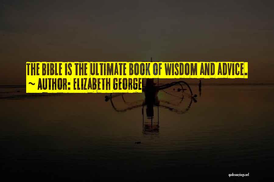 Love And Faith In The Bible Quotes By Elizabeth George