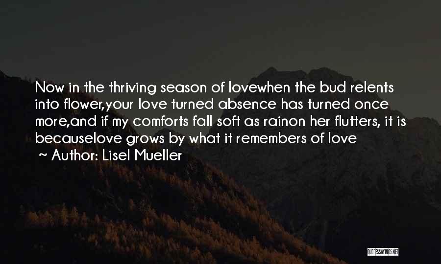 Love And Fall Season Quotes By Lisel Mueller