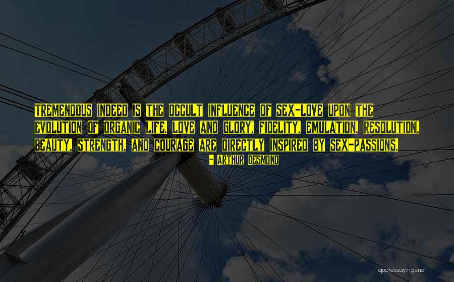 Love And Fidelity Quotes By Arthur Desmond Love And Fidelity Quotes By Arthur Desmond