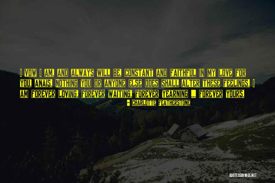 Love And Fidelity Quotes By Charlotte Featherstone Love And Fidelity Quotes By Charlotte Featherstone