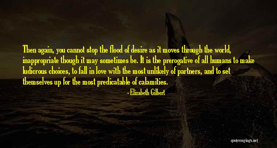 Love And Fidelity Quotes By Elizabeth Gilbert Love And Fidelity Quotes By Elizabeth Gilbert