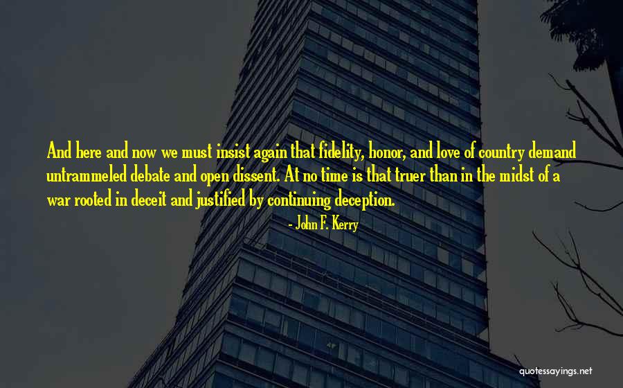 Love And Fidelity Quotes By John F. Kerry Love And Fidelity Quotes By John F. Kerry