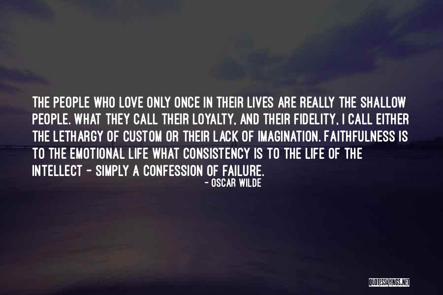 Love And Fidelity Quotes By Oscar Wilde Love And Fidelity Quotes By Oscar Wilde