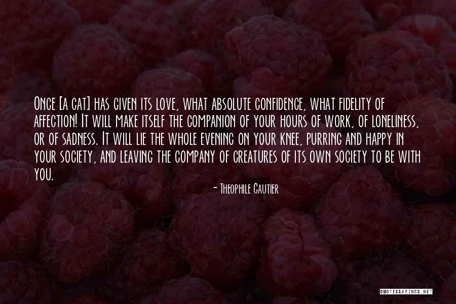 Love And Fidelity Quotes By Theophile Gautier Love And Fidelity Quotes By Theophile Gautier