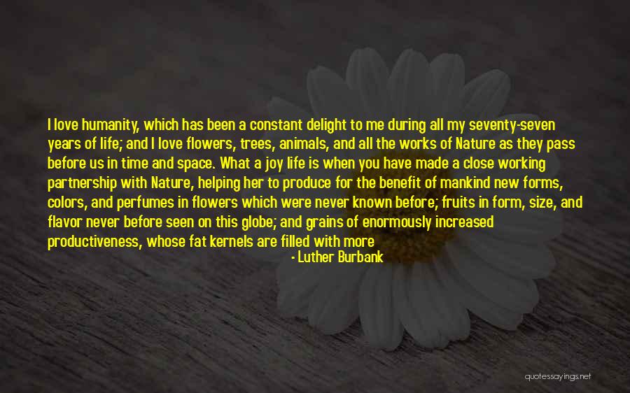 Love And Flavor Quotes By Luther Burbank Love And Flavor Quotes By Luther Burbank