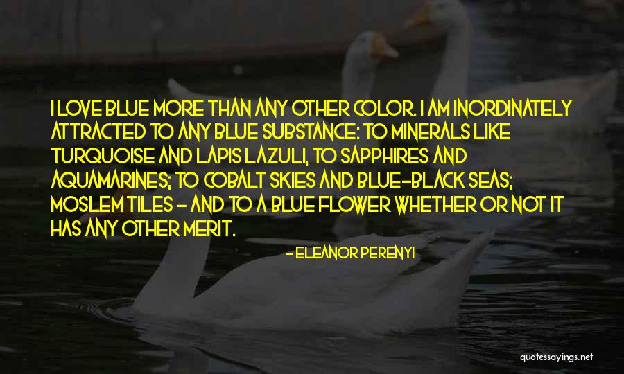 Love And Flower Quotes By Eleanor Perenyi Love And Flower Quotes By Eleanor Perenyi