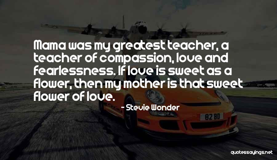 Love And Flower Quotes By Stevie Wonder Love And Flower Quotes By Stevie Wonder