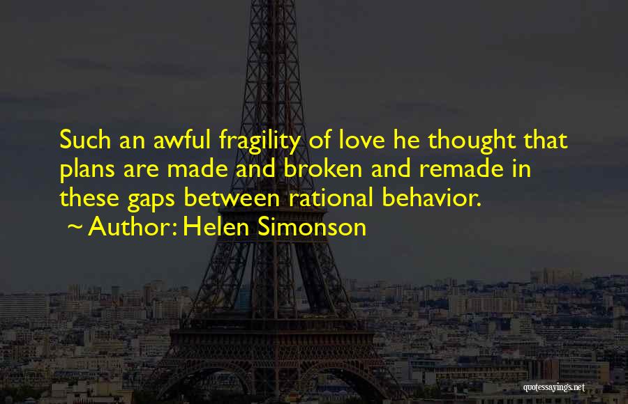 Love And Fragility Quotes By Helen Simonson