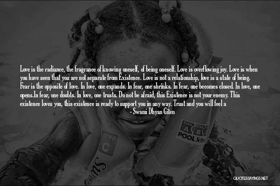 Love And Fragrance Quotes By Swami Dhyan Giten Love And Fragrance Quotes By Swami Dhyan Giten
