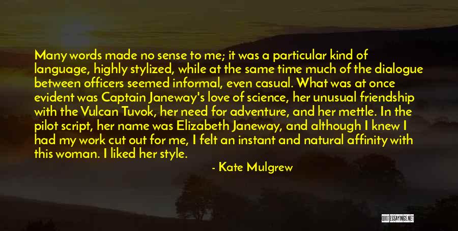 Love And Friendship For Her Quotes By Kate Mulgrew