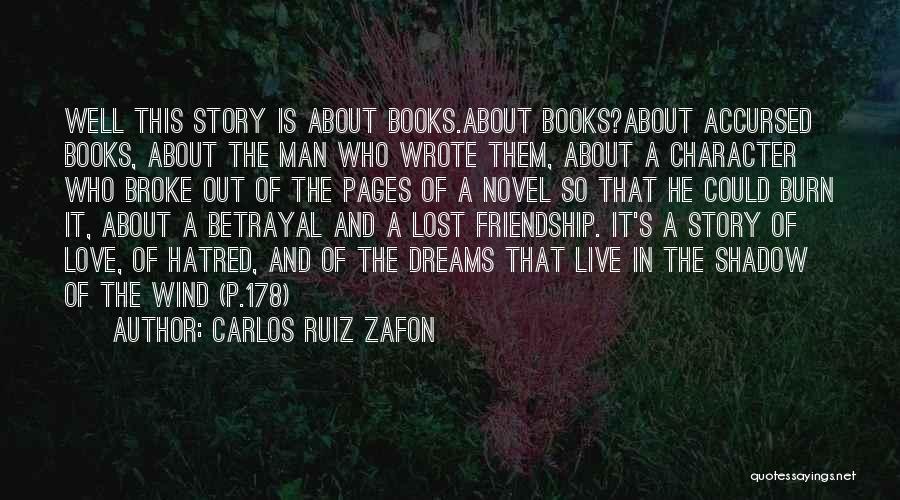 Love And Friendship Lost Quotes By Carlos Ruiz Zafon