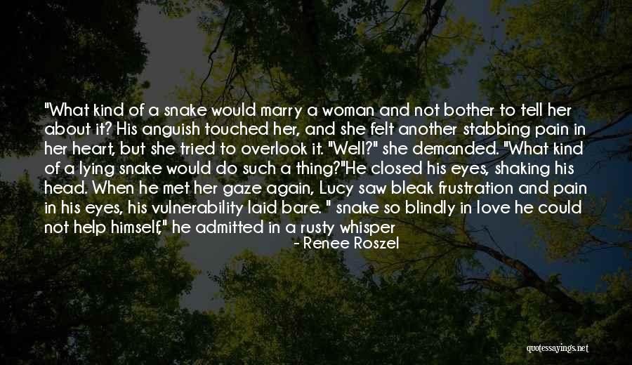 Love And Frustration Quotes By Renee Roszel Love And Frustration Quotes By Renee Roszel