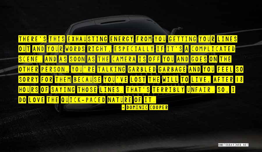 Love And Garbage Quotes By Dominic Cooper Love And Garbage Quotes By Dominic Cooper