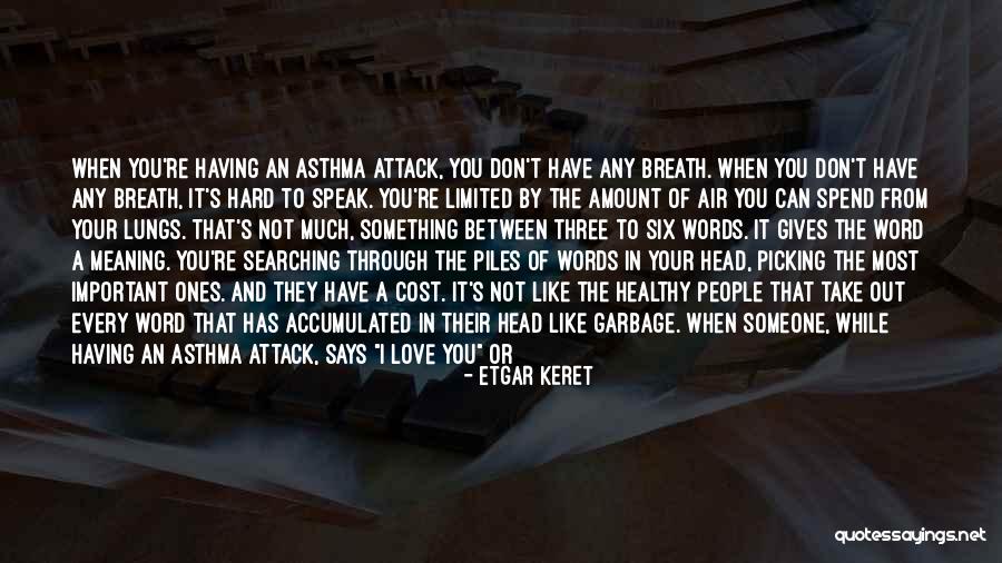 Love And Garbage Quotes By Etgar Keret Love And Garbage Quotes By Etgar Keret