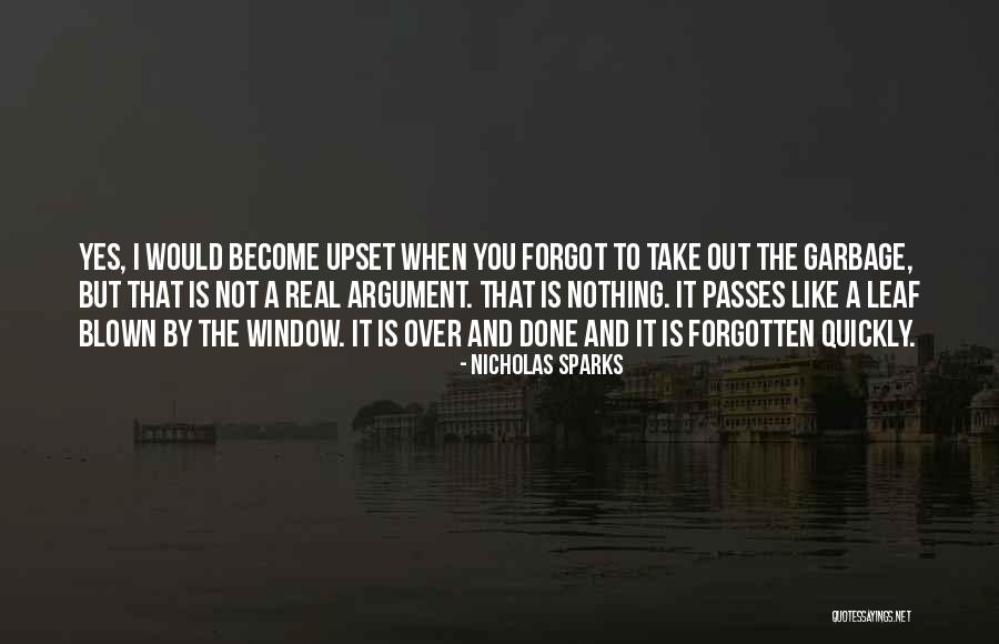 Love And Garbage Quotes By Nicholas Sparks Love And Garbage Quotes By Nicholas Sparks