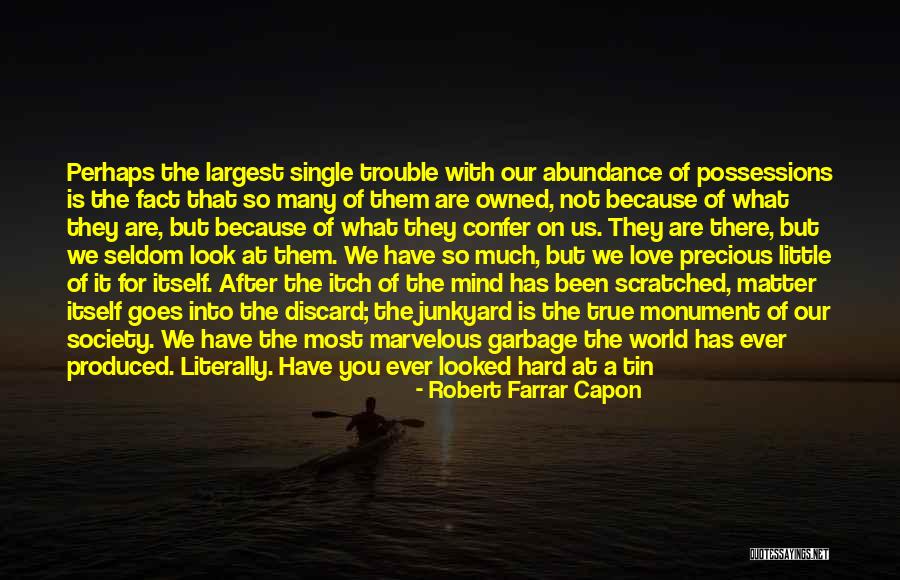Love And Garbage Quotes By Robert Farrar Capon Love And Garbage Quotes By Robert Farrar Capon