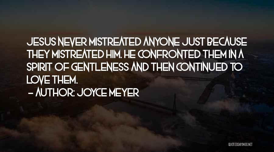 Love And Gentleness Quotes By Joyce Meyer