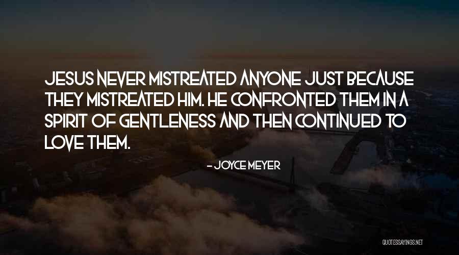 Love And Gentleness Quotes By Joyce Meyer