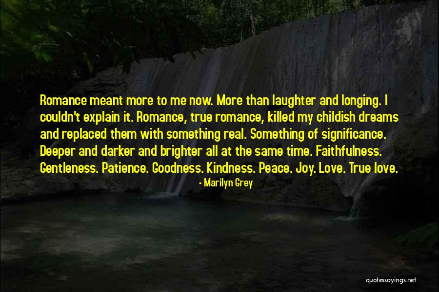 Love And Gentleness Quotes By Marilyn Grey