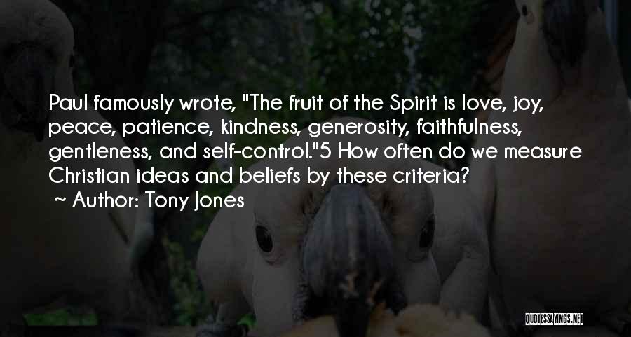 Love And Gentleness Quotes By Tony Jones