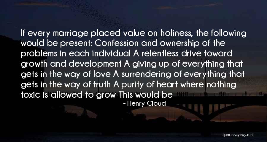 Love And Growth Quotes By Henry Cloud