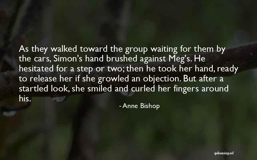 Love And Hand Holding Quotes By Anne Bishop Love And Hand Holding Quotes By Anne Bishop
