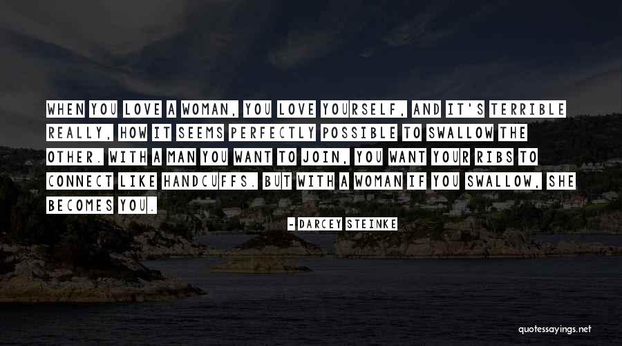 Love And Handcuffs Quotes By Darcey Steinke Love And Handcuffs Quotes By Darcey Steinke