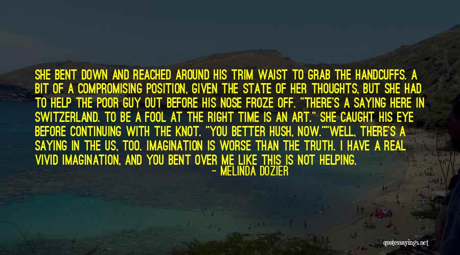 Love And Handcuffs Quotes By Melinda Dozier Love And Handcuffs Quotes By Melinda Dozier