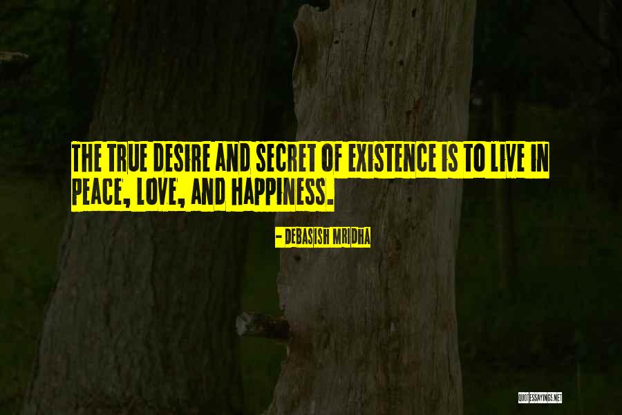 Love And Happiness In Life Quotes By Debasish Mridha