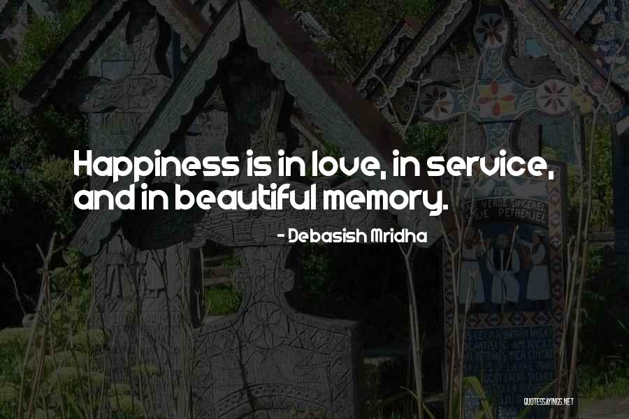 Love And Happiness In Life Quotes By Debasish Mridha