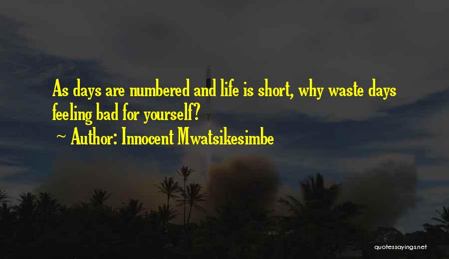 Love And Happiness Short Quotes By Innocent Mwatsikesimbe