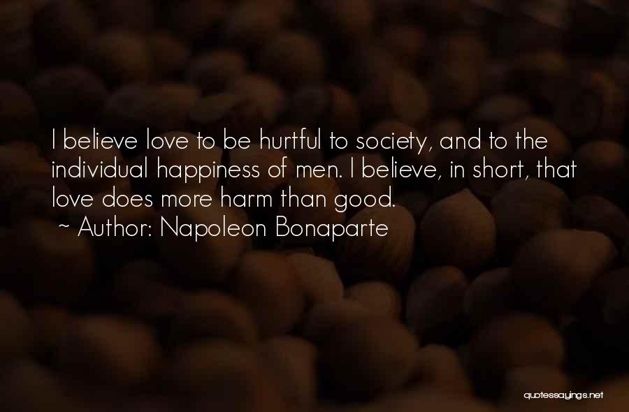 Love And Happiness Short Quotes By Napoleon Bonaparte