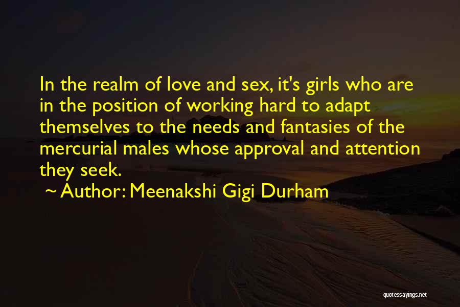 Love And Hard Relationships Quotes By Meenakshi Gigi Durham