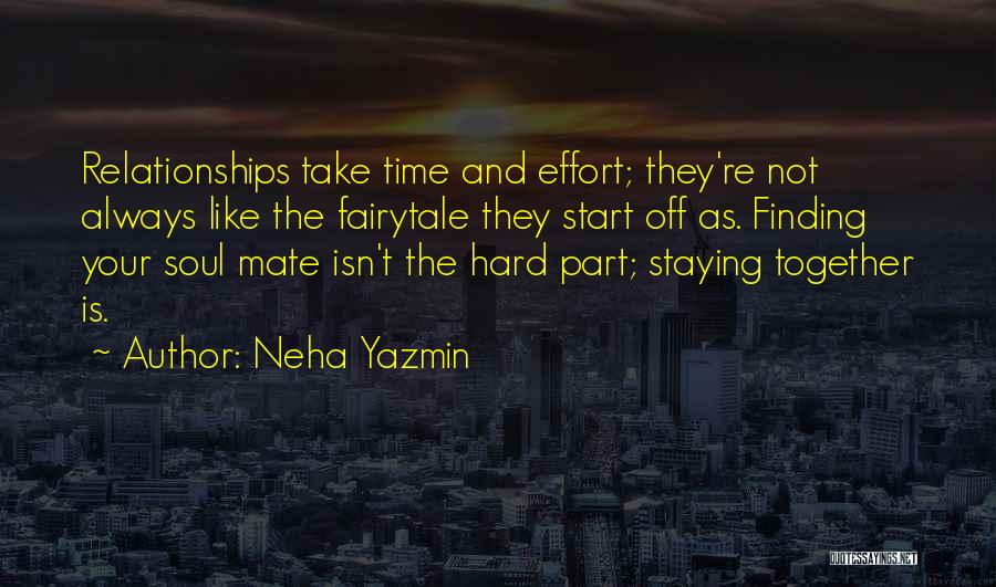 Love And Hard Relationships Quotes By Neha Yazmin